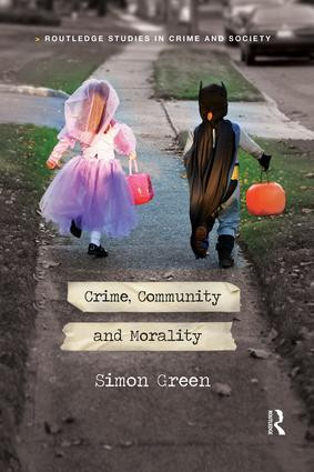Crime, Community and Morality - 9781138120310 by Simon Green, 9781138120310