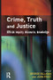 Crime, Truth and Justice - 9781138001930 by George Gilligan, John Pratt, 9781138001930