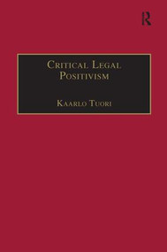 Critical Legal Positivism - 9781138246539 by Kaarlo Tuori, 9781138246539