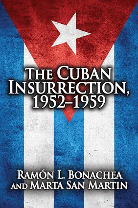 Cuban Insurrection 1952-1959 - 9780878555765 by Ramon L. Bonachea, 9780878555765