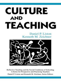 Culture and Teaching by Daniel P. Liston, Kenneth M. Zeichner, 9780805880519