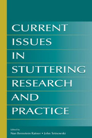 Current Issues in Stuttering Research and Practice - 9780805852028 by Nan Bernstein Ratner, John A. Tetnowski, 9780805852028