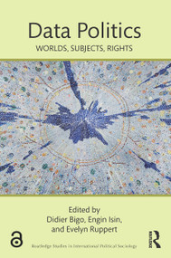 Data Politics (Worlds, Subjects, Rights) - 9781138053267 by Didier Bigo, Engin Isin, Evelyn Ruppert, 9781138053267