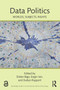 Data Politics (Worlds, Subjects, Rights) - 9781138053267 by Didier Bigo, Engin Isin, Evelyn Ruppert, 9781138053267