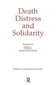 Death, Distress, and Solidarity (Special Issue "OMEGA Journal of Death and Dying") - 9780895031150 by Robert Kastenbaum, 9780895031150