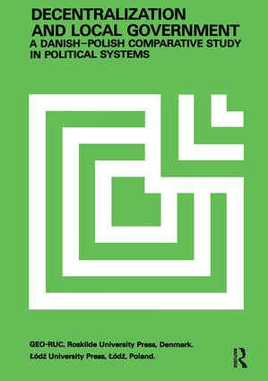 Decentralization and Local Government (Danish-Polish Comparative Study) - 9780887387302 by Jerzy Regulski, 9780887387302