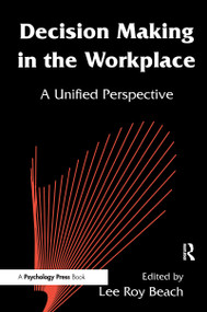 Decision Making in the Workplace (A Unified Perspective) - 9780805819939 by Lee Roy Beach, 9780805819939