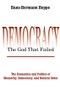 Democracy - The God That Failed (The Economics and Politics of Monarchy, Democracy and Natural Order) - 9780765808684 by Hans-Hermann Hoppe, 9780765808684