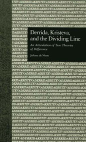 Derrida, Kristeva, and the Dividing Line (An Articulation of Two Theories of Difference) - 9781138001688 by Juliana De Nooy, Paul Eggert, 9781138001688