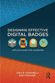 Designing Effective Digital Badges (Applications for Learning) - 9781138306134 by Joey R. Fanfarelli, Rudy McDaniel, 9781138306134