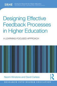 Designing Effective Feedback Processes in Higher Education (A Learning-Focused Approach) - 9780815361633 by Naomi Winstone, David Carless, 9780815361633