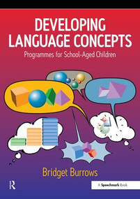 Developing Language Concepts (Programmes for School-Aged Children) by Bridget Burrows, 9780863882814