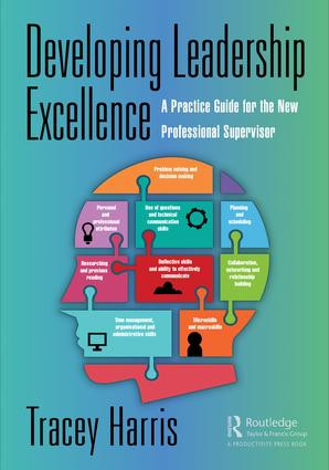 Developing Leadership Excellence (A Practice Guide for the New Professional Supervisor) - 9780815346364 by Tracey Harris, 9780815346364