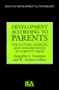 Development According to Parents (The Nature, Sources, and Consequences of Parents' Ideas) by W. Andrews Collins, Jacqueline J. Goodnow, 9780863771613