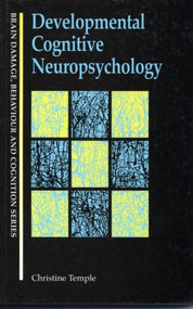 Developmental Cognitive Neuropsychology by Christine Temple, 9780863774010