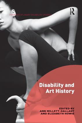 Disability and Art History - 9780815392132 by Ann Millett-Gallant, Elizabeth Howie, 9780815392132