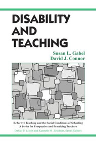 Disability and Teaching by Susan Gabel, David Connor, 9780805849141