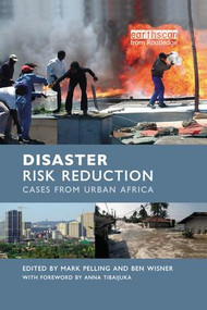 Disaster Risk Reduction (Cases from Urban Africa) - 9781138002050 by Mark Pelling, Ben Wisner, 9781138002050