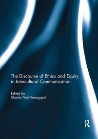 The Discourse of Ethics and Equity in Intercultural Communication - 9781138094949 by Shanta Nair-Venugopal, 9781138094949
