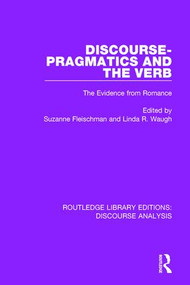 Discourse Pragmatics and the Verb (The Evidence from Romance) - 9781138223905 by Suzanne Fleischman, LINDA WAUGH, 9781138223905