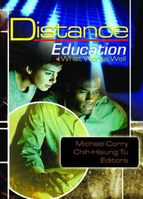 Distance Education (What Works Well) - 9780789022882 by Michael Corry, 9780789022882