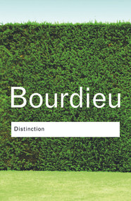 Distinction (A Social Critique of the Judgement of Taste) - 9780415567886 by Pierre Bourdieu, Richard Nice, 9780415567886