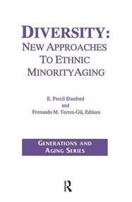 Diversity (New Approaches to Ethnic Minority Aging) - 9780895031020 by E Stanford, Fernando Tores-Gil, 9780895031020