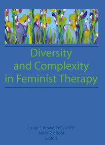 Diversity and Complexity in Feminist Therapy - 9780918393746 by Maria P P Root, Laura Brown, 9780918393746
