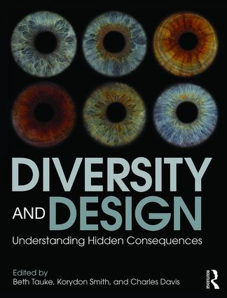 Diversity and Design (Understanding Hidden Consequences) by Beth Tauke, Korydon Smith, 9781138023178