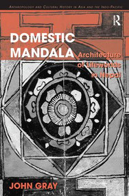 Domestic Mandala (Architecture of Lifeworlds in Nepal) - 9780815346647 by John Gray, 9780815346647