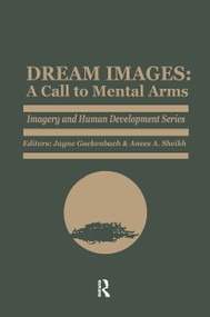 Dream Images (A Call to Mental Arms) - 9780895030566 by Jayne Gackenbach, Anees Sheikh, 9780895030566