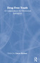 Drug Free Youth (A Compendium for Prevention Specialists) by Elaine Norman, Fordham University Staff, 9780815320470