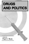 Drugs and Politics - 9780878555727 by Paul E. Rock, 9780878555727