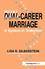 Dual-career Marriage (A System in Transition) - 9780805812138 by Lisa R. Silberstein, 9780805812138