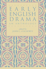 Early English Drama (An Anthology) by John C. Coldewey, 9780824054656