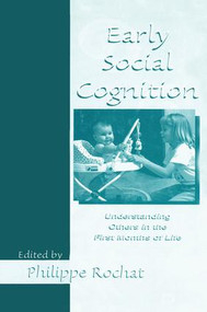 Early Social Cognition (Understanding Others in the First Months of Life) - 9781138003002 by Philippe Rochat, 9781138003002