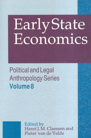 Early State Economics - 9780887388859 by Henri Claessen, Pieter van de Velde, 9780887388859