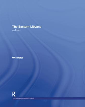 The Eastern Libyans (1914) - 9781138010888 by Oric Bates, 9781138010888