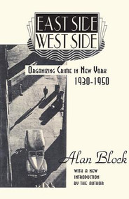 East Side-West Side (Organizing Crime in New York, 1930-50) - 9780878559312 by William Graham Summer, Alan Block, 9780878559312