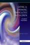 Eating and Drinking Difficulties in Children (A Guide for Practitioners) by April Winstock, 9780863884269