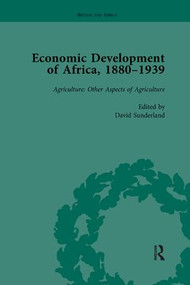 Economic Development of Africa, 1880-1939 vol 3 - 9781138113176 by David Sunderland, 9781138113176