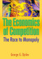 The Economics of Competition (The Race to Monopoly) - 9780789027894 by George G Djolov, 9780789027894