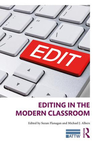 Editing in the Modern Classroom - 9780815354468 by Suzan Flanagan, Michael Albers, 9780815354468