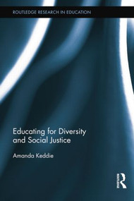 Educating for Diversity and Social Justice by Amanda Keddie, 9781138021815