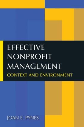 Effective Nonprofit Management (Context and Environment) by Joan E. Pynes, 9780765630308
