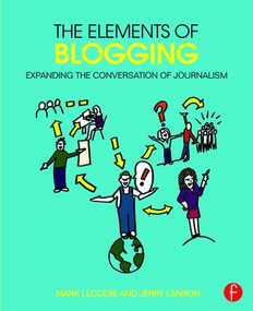 The Elements of Blogging (Expanding the Conversation of Journalism) - 9781138021549 by Mark Leccese, Jerry Lanson, 9781138021549