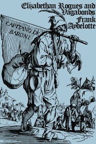 Elizabethan Rogues and Vagabonds - 9781138010833 by Frank Aydelotte, 9781138010833