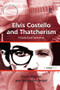 Elvis Costello and Thatcherism (A Psycho-Social Exploration) - 9781138267077 by David Pilgrim, Richard Ormrod, 9781138267077