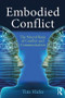 Embodied Conflict (The Neural Basis of Conflict and Communication) - 9781138087125 by Tim Hicks, 9781138087125