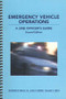 Emergency Vehicle Operations (A Line Officer's Guide, Second Edtion) by Raymond W. Beach Jr., Earl R. Morris, William C. Smith, 9780972713405